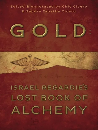 Gold by Israel Regardie (Ed. Chic & Tabatha Cicero) book cover